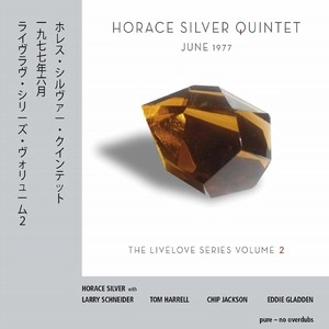 HORACE SILVER / ホレス・シルバー / JUNE 1977 (LIVE LOVE SERIES 2)