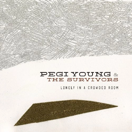 PEGI YOUNG & THE SURVIVORS / LONELY IN A CROWDED ROOM