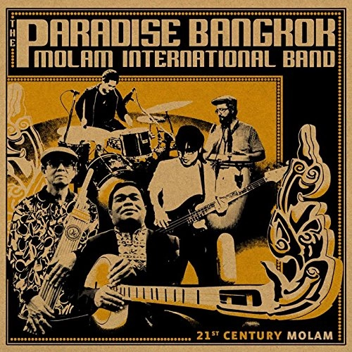 PARADISE BANGKOK MOLAM INTERNATIONAL BAND / パラダイス・バンコク・モーラム・インターナショナル・バンド / 21ST CENTURY MOLAM