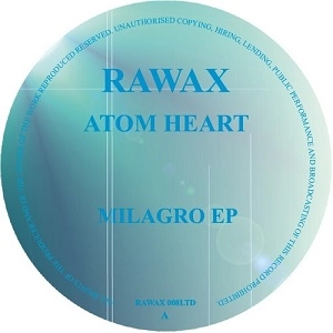 ATOM HEART / アトム・ハート / MILAGRO EP