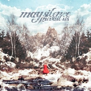 may silence prevail us / FROM LYRICS TO LYRICS
