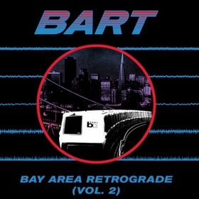 V.A. (NOISE / AVANT-GARDE) / BAY AREA RETROGRADE (BART) VOL. 2 LP