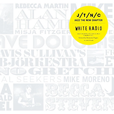 MITSUTAKA NAGIRA / 柳樂光隆 / JAZZ THE NEW CHAPTER - WHITE RADIO