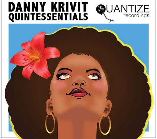 DANNY KRIVIT / ダニー・クリヴィット / Ｑｕｉｎｔｅｓｓｅｎｔｉａｌｓ