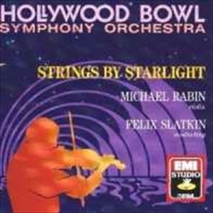 FELIX SLATKIN / フェリックス・スラトキン / STRINGS BY STARLIGHT