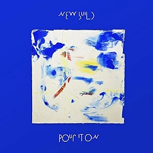 NEW BUILD / ニュー・ビルド / POUR IT ON 