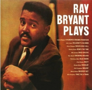 RAY BRYANT / レイ・ブライアント / レイ･ブライアント･プレイズ / RAY BRYANT PLAYS