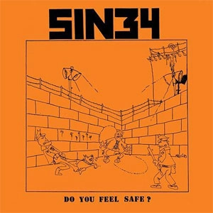SIN 34 / DO YOU FEEL SAFE?