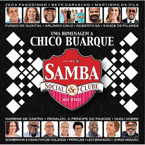 V.A. (SAMBA SOCIAL CLUBE) / オムニバス / SAMBA SOCIAL CLUBE VOL.6 - UMA HOMENAGEM A CHICO BUARQUE - AO VIVO / SAMBA SOCIAL CLUBE 6 - UMA HOMENAGEM A CHICO BUARQUE - AO VIVO