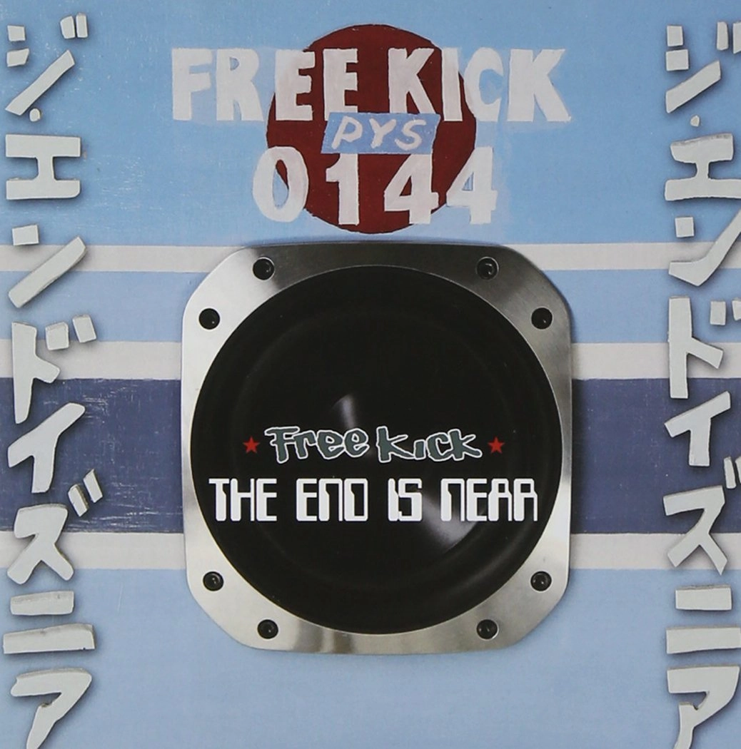FREE KICK / The End Is Near
