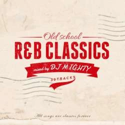 DJ MIGHTY / R&B CLASSICS