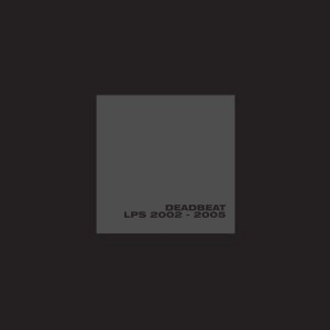 DEADBEAT / デッドビート / LPS 2002-2005