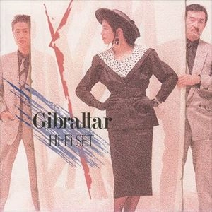 Hi-Fi Set / ハイ・ファイ・セット / ジブラルタル