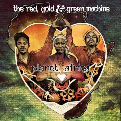 RED GOLD & GREEN MACHINE / PLANET AFRICA