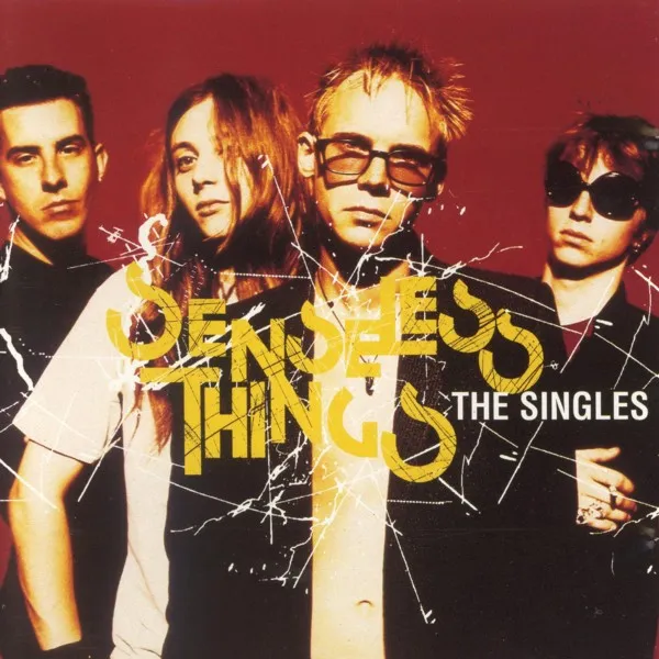 SENSELESS THINGS / センスレス・シングス / SINGLES