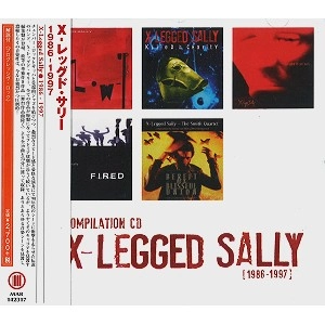 X-LEGGED SALLY / エックス・レッグド・サリー / 1986-1997