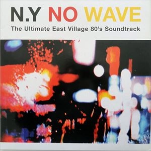 V.A. / オムニバス / N.Y NO WAVE