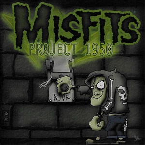 MISFITS / ミスフィッツ / PROJECT 1950 