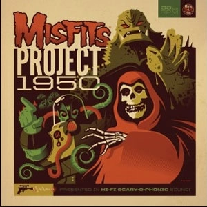MISFITS / ミスフィッツ / PROJECT 1950