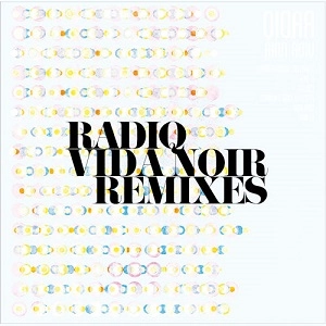 RADIQ / ラディック / VIDA NOIR REMIXES