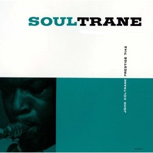 JOHN COLTRANE / ジョン・コルトレーン / SOULTRANE/ MONO