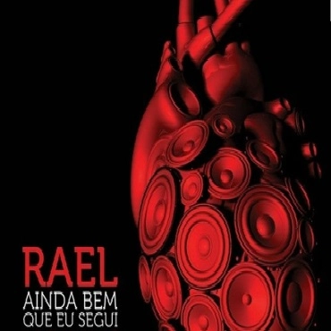 RAEL / ハエル / AINDA BEM QUE EU SEGUI AS BATIDAS DO MEU CORACAO