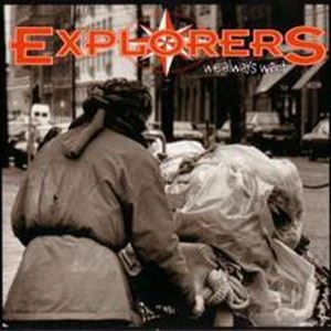 EXPLORERS (METAL) / WE ALWAYS WANT