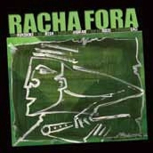 RACHA FORA / ハシャ・フォ-ラ / Racha Fora / RACHA FORA