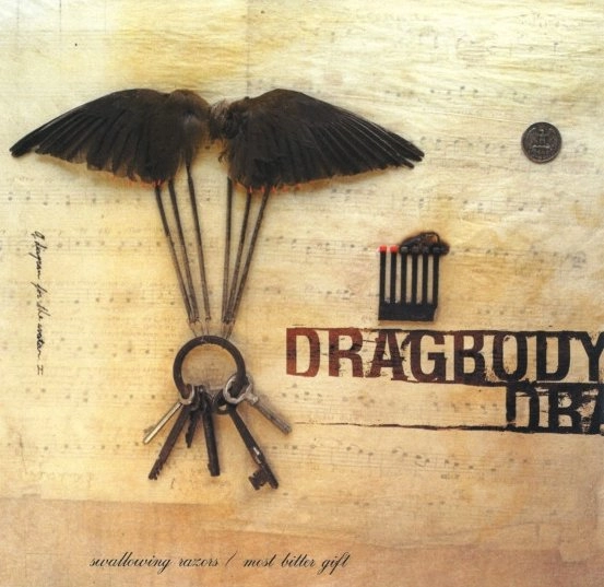 DRAGBODY / SWALLOWING RAZORS