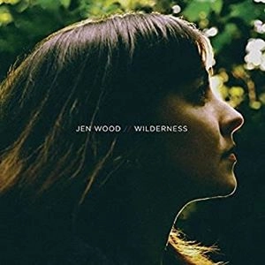JEN WOOD / ジェン・ウッド / WILDERNESS