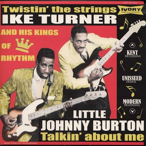 LITTLE JOHNNY BURTON / IKE TURNER / TALKIN' ABOUT ME / TWISTIN' THE STRINGS