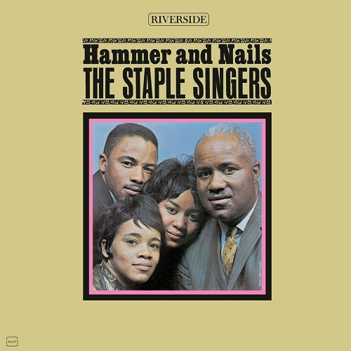 STAPLE SINGERS / ステイプル・シンガーズ / HAMMER AND NAILS