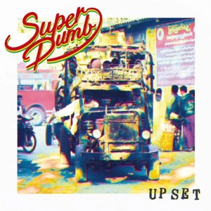 SUPER DUMB / UP SET 【ガチャベルト付き限定盤】 / UP SET BELT