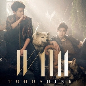 TOHOSHINKI / 東方神起 / WITH