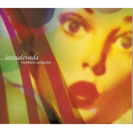 HUMBERTO JUNQUEIRA / ウンベルト・ジュンケイラ / LATINALEVADA