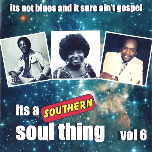 V.A. (IT'S A SOUTHERN SOUL THING) / VOL.6 IT'S A SOUTHERN SOUL THING
