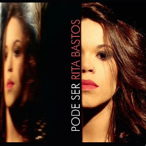 RITA BASTOS / ヒタ・バストス / PODE SER