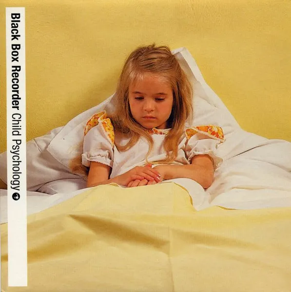 BLACK BOX RECORDER / CHILD PSYCHOLOGY