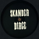 SKANDER / DIRGE