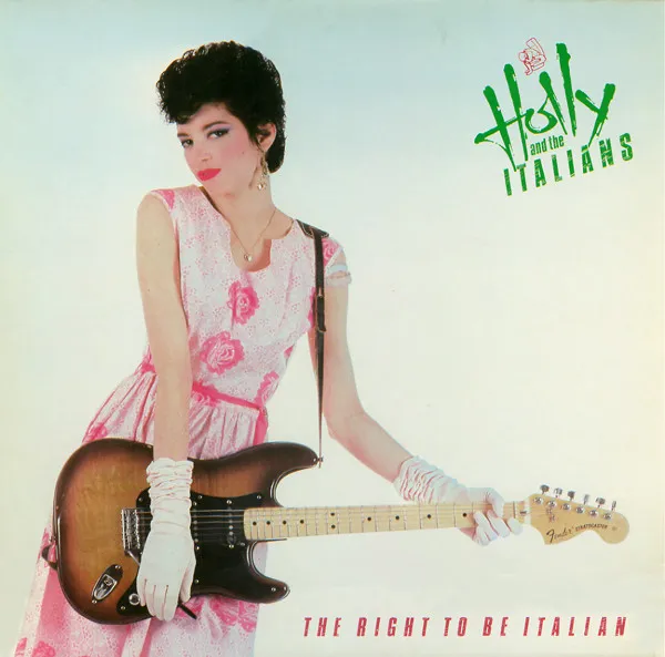 HOLLY & THE ITALIANS / ホリーアンドザイタリアンズ / RIGHT TO BE ITALIAN