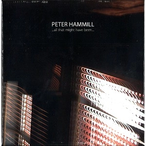 PETER HAMMILL / ピーター・ハミル / ALL THAT MIGHT HAVE BEEN: A COMPLETE BOX SET