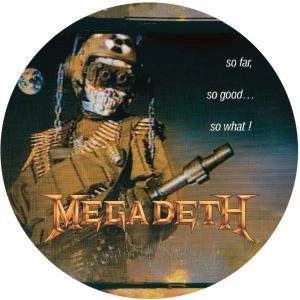 MEGADETH / メガデス / "SO FAR, SO GOOD... SO WHAT!<PICTURE VINYL> "