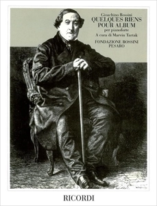GIOACHINO ROSSINI / ジョアキーノ・ロッシーニ / QUELQUES RIENS POUR ALBUM