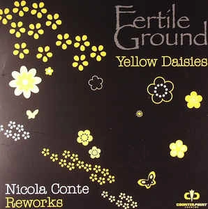 FERTILE GROUND / ファータイル・グラウンド / YELLOW DAISIES NICOLA CONTE REWORKS
