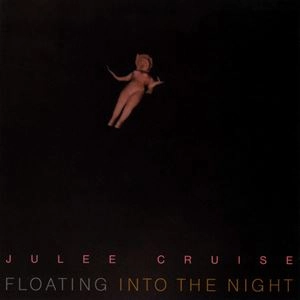 JULEE CRUISE / ジュリー・クルーズ / FLOATING INTO THE NIGHT