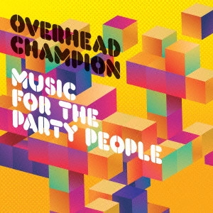 OVERHEAD CHAMPI / Back To Basics / BACK TO BASICS