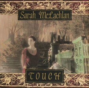 SARAH MCLACHLAN / サラ・マクラクラン / TOUCH