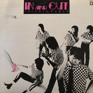 SPINACH POWER / スピニッヂ・パワー / IN AND OUT