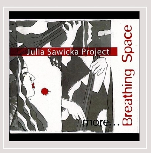 JULIA SAWICKA / BREATHING SPACE MORE