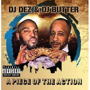 DJ DEZ a.k.a. ANDRES & DJ BUTTER / DJデズa.k.a.アンドレス&DJバター / A PIECE OF THE ACTION (CD)